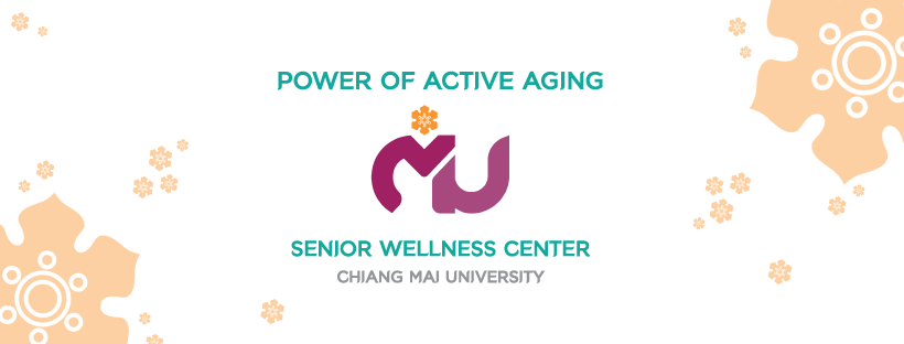 CMU Wellness Center บ้านพักรับดูแลผู้สูงอายุ เชียงใหม่ ส่งเสริมกิจกรรมสร้างจิตใจและร่างกาย