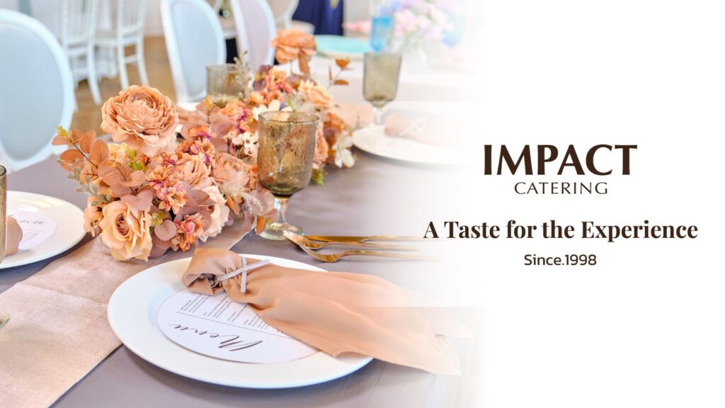 IMPACT Catering บริษัทรับจัดเลี้ยงกรุงเทพ ให้ความพิถีพิถันทุกรสชาติของอาหารทุกชนิด