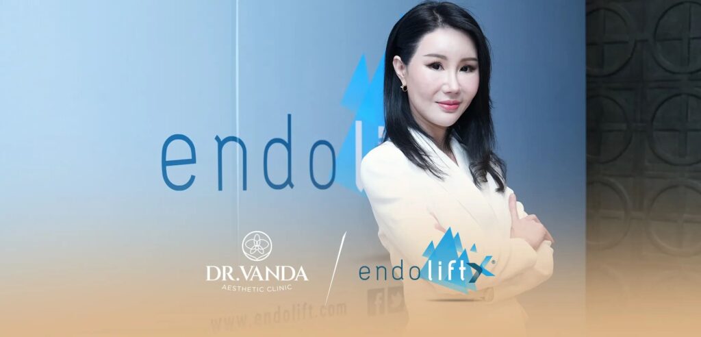 Dr.Vanda Aesthetic Clinic บริการทำ Endolift ปรับแต่งรูปหน้าด้วยเทคนิคศัลยแพทย์เฉพาะทาง